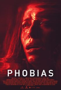 دانلود فیلم Phobias 202155599-187582342