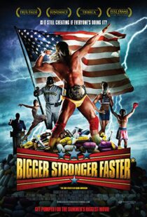 دانلود مستند Bigger Stronger Faster* 200877287-633901119