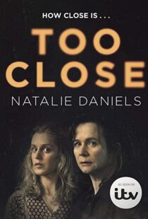 دانلود سریال Too Close78510-1685470508