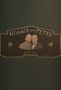 دانلود سریال Horace and Pete77856-365760213