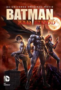 دانلود انیمیشن Batman: Bad Blood 201680072-223004525