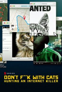 دانلود مستند Don’t F**k with Cats: Hunting an Internet Killer85317-1230524362
