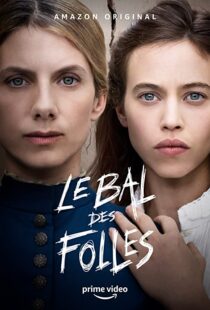 دانلود فیلم The Mad Women’s Ball 202184383-1935221962