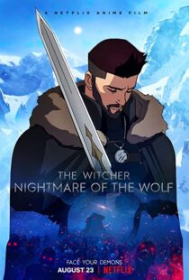 دانلود انیمیشن The Witcher: Nightmare of the Wolf 202183388-629940073