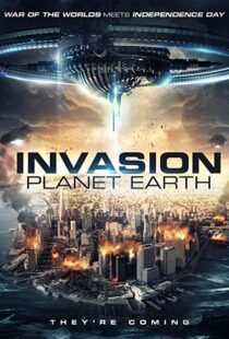 دانلود فیلم Invasion Planet Earth 201983713-884650924