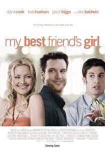 دانلود فیلم My Best Friend’s Girl 200887927-1217671214