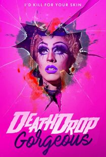 دانلود فیلم Death Drop Gorgeous 202090586-91007778