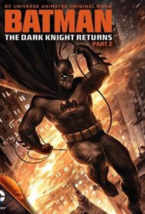 دانلود انیمیشن Batman: The Dark Knight Returns, Part 2 201388624-453159982