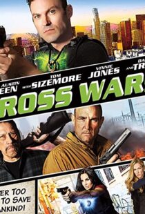 دانلود فیلم Cross Wars 201790871-1445840498