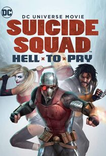 دانلود انیمیشن Suicide Squad: Hell to Pay 201886888-2078804615