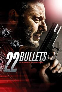 دانلود فیلم 22 Bullets 201087254-982576949