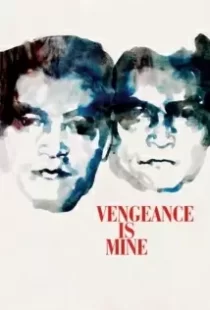 دانلود فیلم Vengeance Is Mine 197987391-1232122830