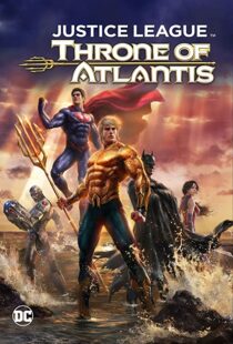 دانلود انیمیشن Justice League: Throne of Atlantis 201591903-2087198922