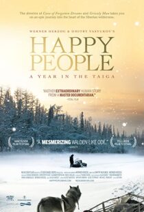 دانلود مستند Happy People: A Year in the Taiga 2010100138-1098734889