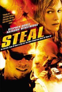 دانلود فیلم Steal 200293985-1523749287