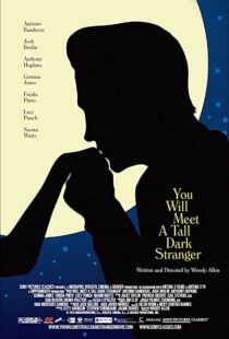 دانلود فیلم You Will Meet a Tall Dark Stranger 201099245-1708774952
