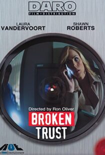 دانلود فیلم Broken Trust 201298092-214983933