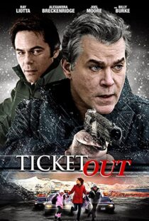 دانلود فیلم Ticket Out 201294004-1856925884