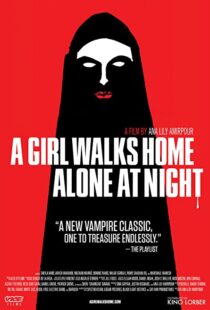 دانلود فیلم A Girl Walks Home Alone at Night 201493634-227541077
