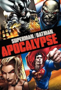 دانلود انیمیشن Superman/Batman: Apocalypse 201092976-1373644973