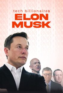دانلود مستند Tech Billionaires: Elon Musk 202198823-438042636