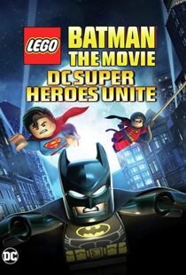 دانلود انیمیشن Lego Batman: The Movie – DC Super Heroes Unite 201398612-1804124885