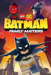 دانلود انیمیشن LEGO DC Batman: Family Matters 201992102-991274449