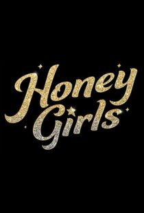 دانلود فیلم Honey Girls 202198434-167281024