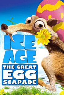 دانلود انیمیشن Ice Age: The Great Egg-Scapade 201696051-806437375