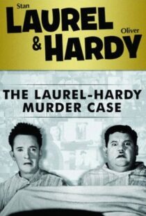 دانلود فیلم The Laurel-Hardy Murder Case 193098808-1814944382