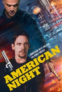 دانلود فیلم American Night 202197944-20037225