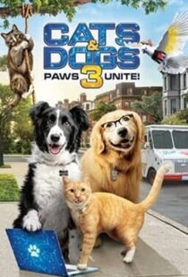 دانلود فیلم Cats & Dogs 3: Paws Unite 202099396-1183611438