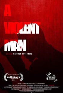 دانلود فیلم A Violent Man 201792287-649664264