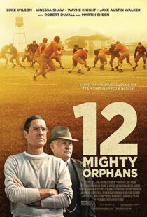 دانلود فیلم 12 Mighty Orphans 202194572-1007841704