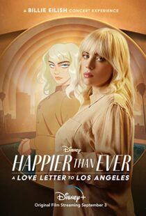 دانلود فیلم Happier Than Ever: A Love Letter to Los Angeles 202198913-20099572