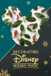 دانلود فیلم Decorating Disney: Holiday Magic 2017104924-861346877