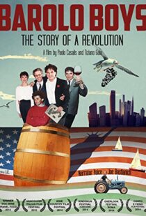 دانلود مستند Barolo Boys. The Story of a Revolution 2014104887-1201168177