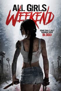 دانلود فیلم All Girls Weekend 2016109428-934254178