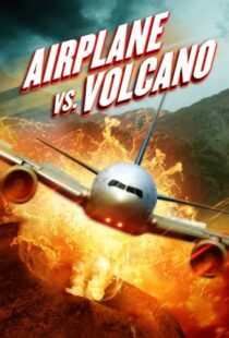 دانلود فیلم Airplane vs. Volcano 2014108035-1694722531