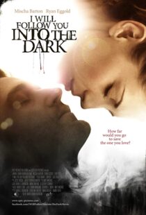 دانلود فیلم I Will Follow You Into the Dark 2012107199-1299516983