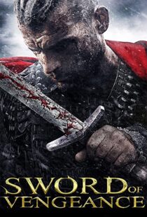 دانلود فیلم Sword of Vengeance 2015108156-1700388356