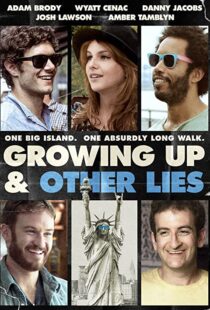 دانلود فیلم Growing Up and Other Lies 2014107183-616540885