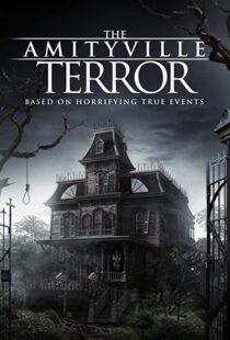 دانلود فیلم The Amityville Terror 2016110308-1370182199