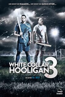 دانلود فیلم White Collar Hooligan 3 2014107837-1504991606