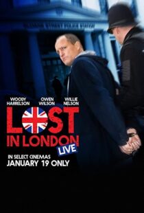 دانلود فیلم Lost in London 2017108271-794712032