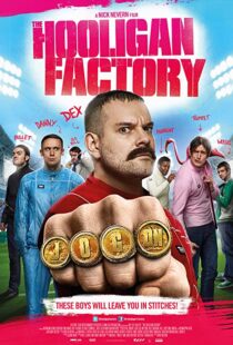 دانلود فیلم The Hooligan Factory 2014107302-1903168740