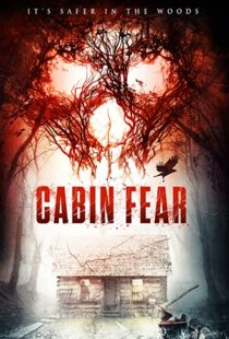 دانلود فیلم Cabin Fear 2015110270-983800473