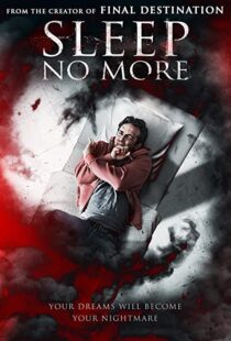 دانلود فیلم Sleep No More 2017108279-1568624190