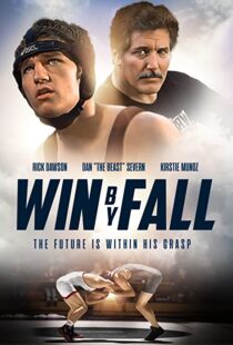 دانلود فیلم Win by Fall 2012104578-1113492517