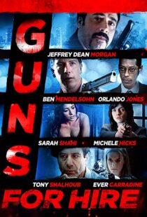دانلود فیلم Guns for Hire 2015107469-336704081